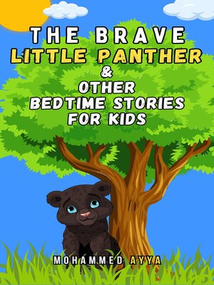 cover image of The Brave Little Panther & Other Bedtime Stories For Kids